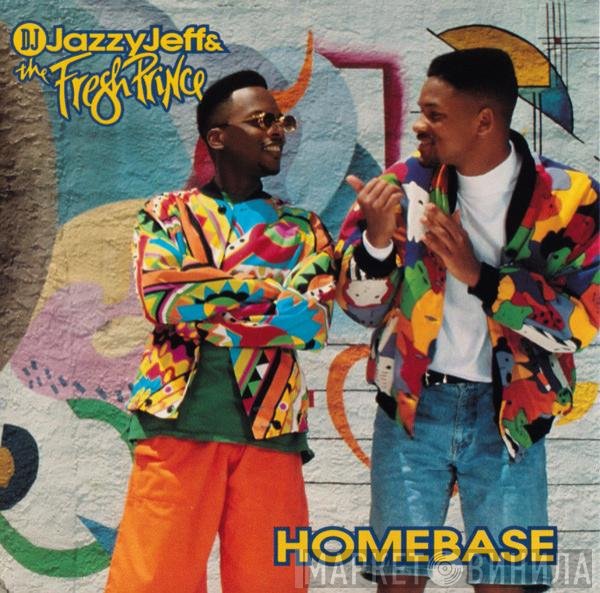 DJ Jazzy Jeff & The Fresh Prince  - Homebase