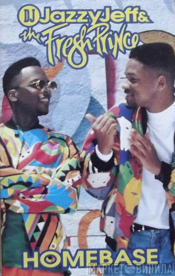 DJ Jazzy Jeff & The Fresh Prince  - Homebase