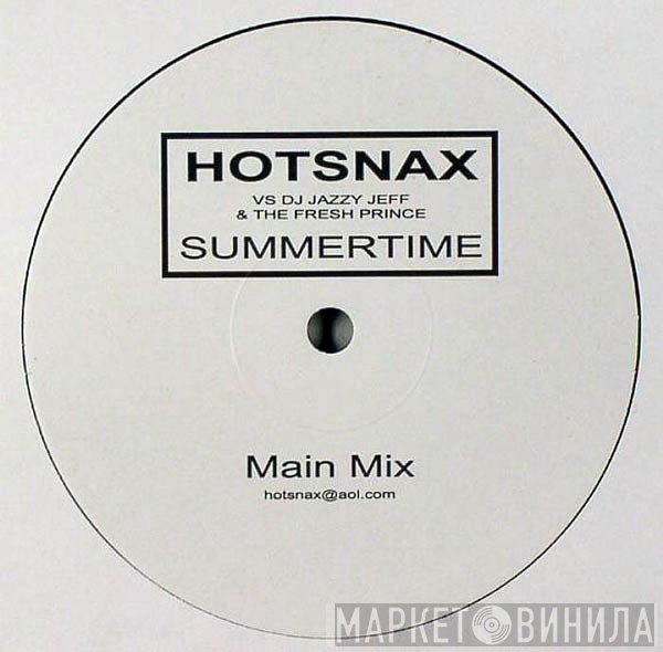 DJ Jazzy Jeff & The Fresh Prince, Hotsnax - Summertime