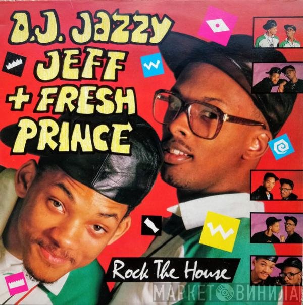 DJ Jazzy Jeff & The Fresh Prince - Rock The House