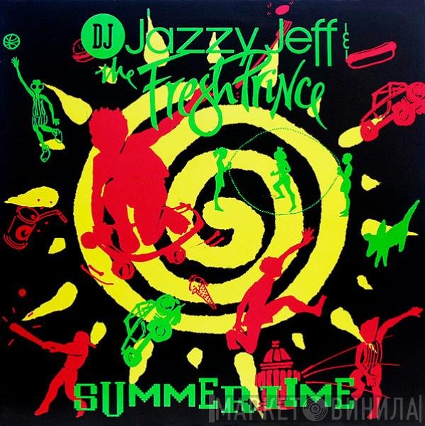 DJ Jazzy Jeff &amp; The Fresh Prince - Summertime