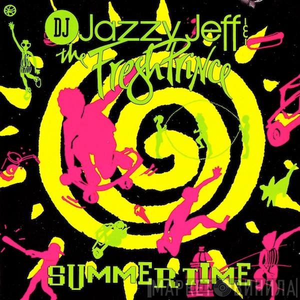 DJ Jazzy Jeff & The Fresh Prince  - Summertime