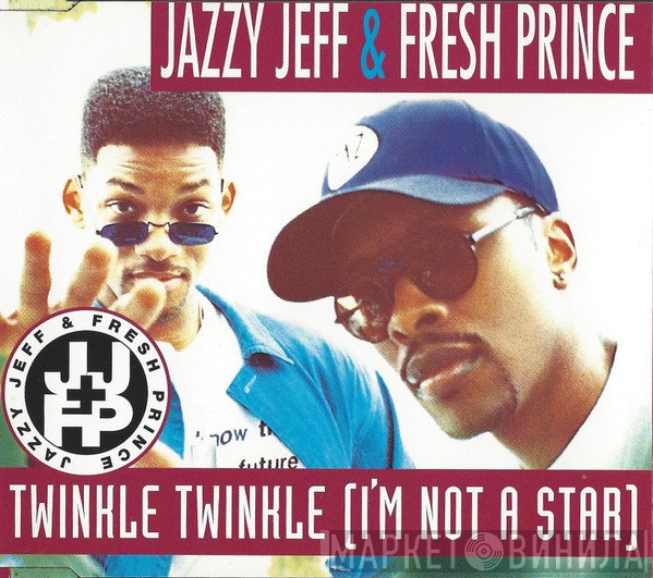 DJ Jazzy Jeff & The Fresh Prince - Twinkle Twinkle (I'm Not A Star)