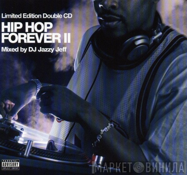 DJ Jazzy Jeff  - Hip Hop Forever II