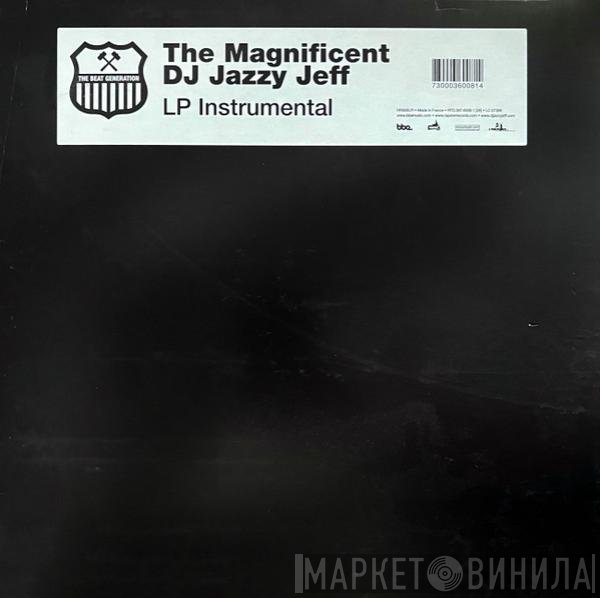 DJ Jazzy Jeff  - The Magnificent LP Instrumental