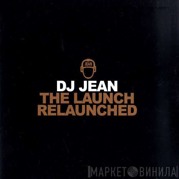 DJ Jean  - The Launch Relaunched