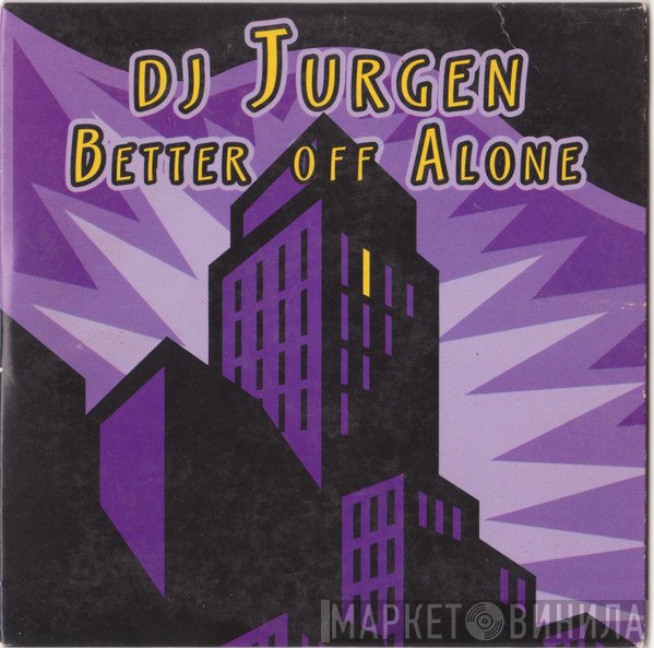 DJ Jurgen  - Better Off Alone