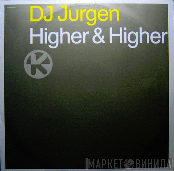 DJ Jurgen - Higher & Higher