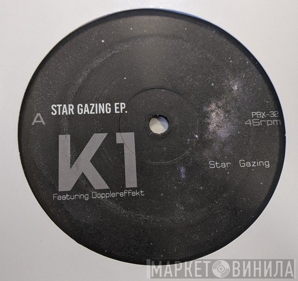 DJ K-1 Featuring Dopplereffekt  - Star Gazing EP.