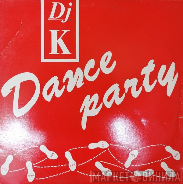 DJ K  - Dance Party