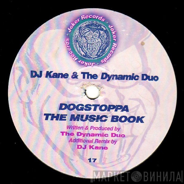 DJ Kane, Dynamic Duo - Dogstoppa / The Music Book