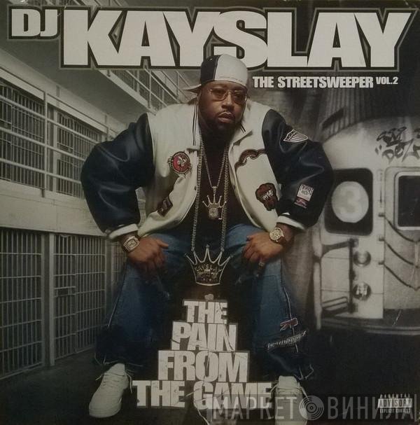 DJ Kay Slay - The Streetsweeper Vol. 2: The Pain From The Game