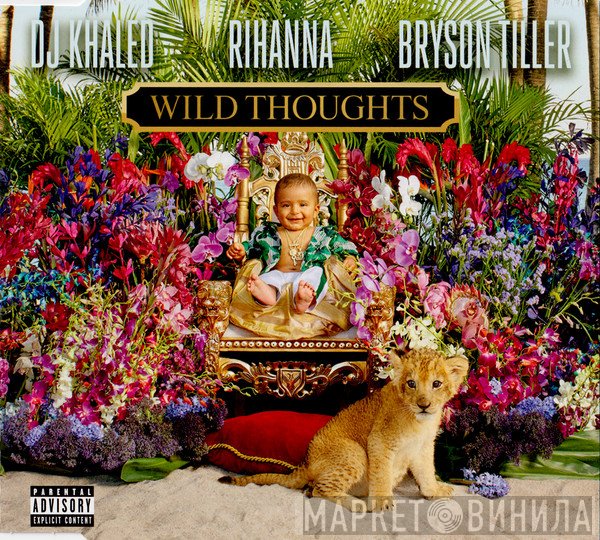 DJ Khaled Feat. Rihanna & Bryson Tiller  - Wild Thoughts