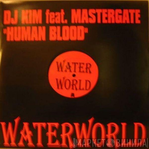 DJ Kim feat. Mastergate  - Human Blood
