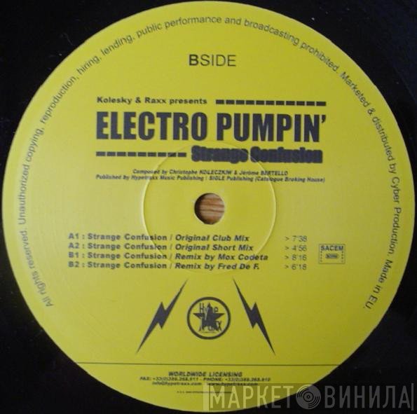 DJ Kolesky, DJ Raxx, Electro Pumpin' - Strange Confusion