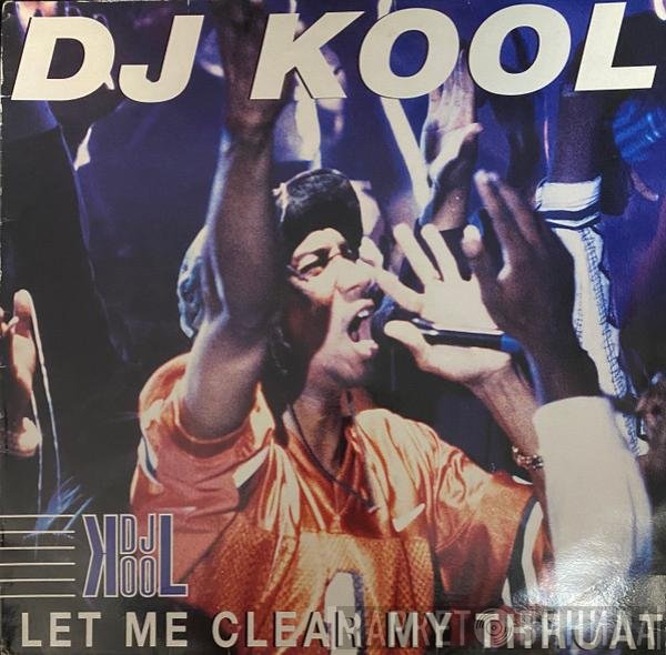 DJ Kool - Let Me Clear My Throat