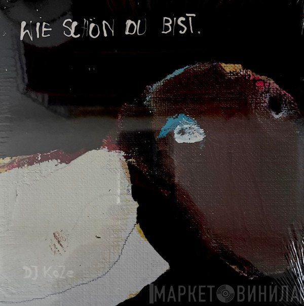 DJ Koze - Wie Schön Du Bist