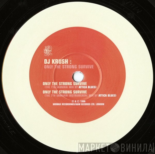 DJ Krush - Only The Strong Survive