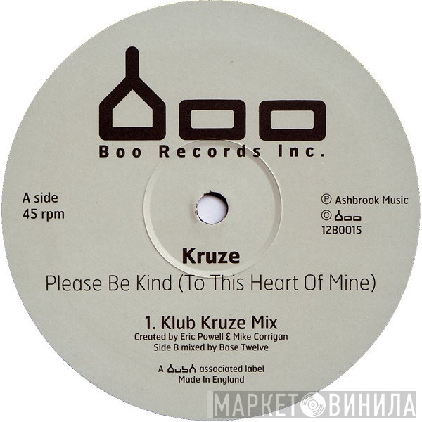 DJ Kruze - Please Be Kind (To This Heart Of Mine)