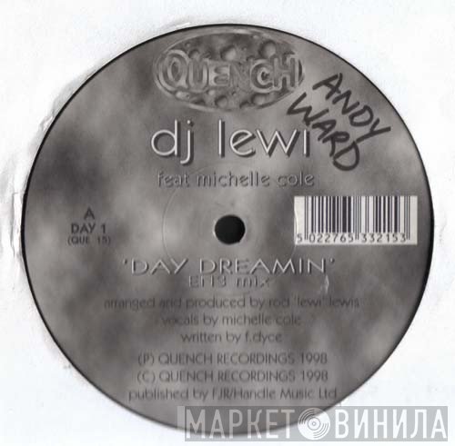 DJ Lewi, Michelle Cole - Day Dreamin'