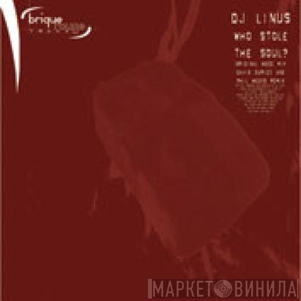 DJ Linus - Who Stole The Soul ?