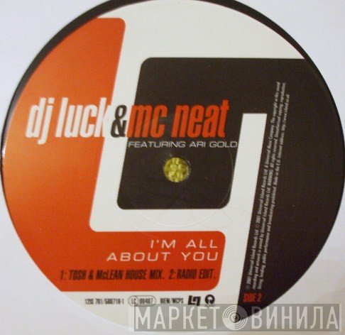 DJ Luck &amp; MC Neat - I'm All About You