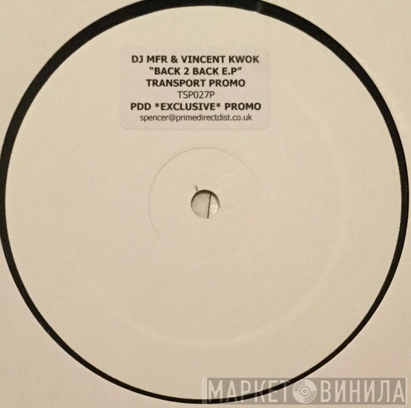 DJ MFR, Vincent Kwok - Back To Back EP