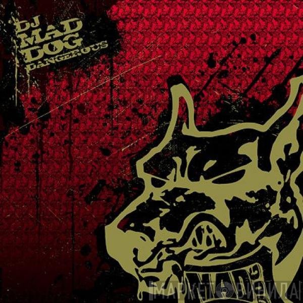 DJ Mad Dog  - Dangerous