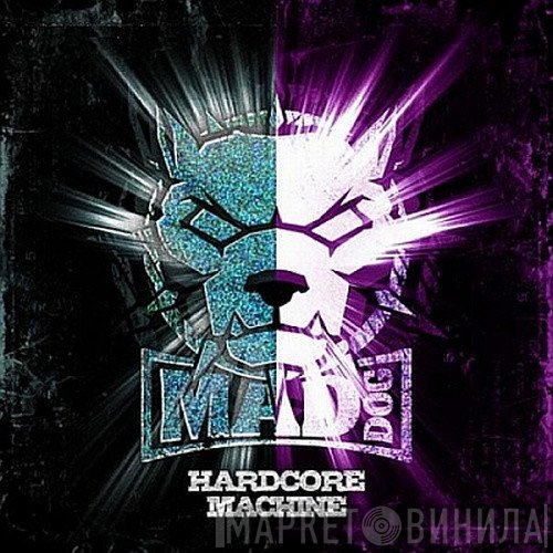 DJ Mad Dog  - Hardcore Machine