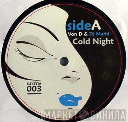 DJ Madd, Von D - Cold Night / Fluid