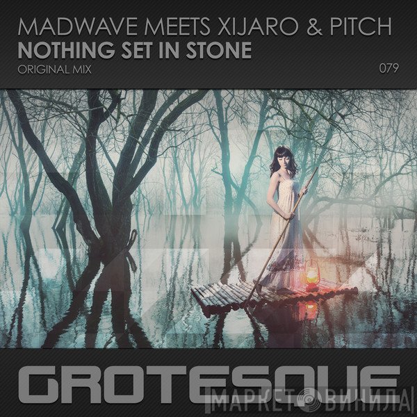 DJ Madwave Meets XiJaro & Pitch  - Nothing Set In Stone