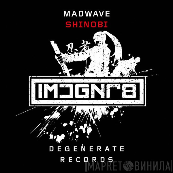 DJ Madwave  - Shinobi
