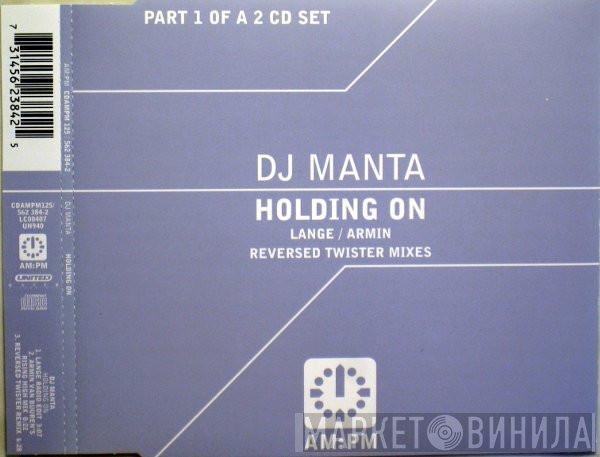 DJ Manta - Holding On