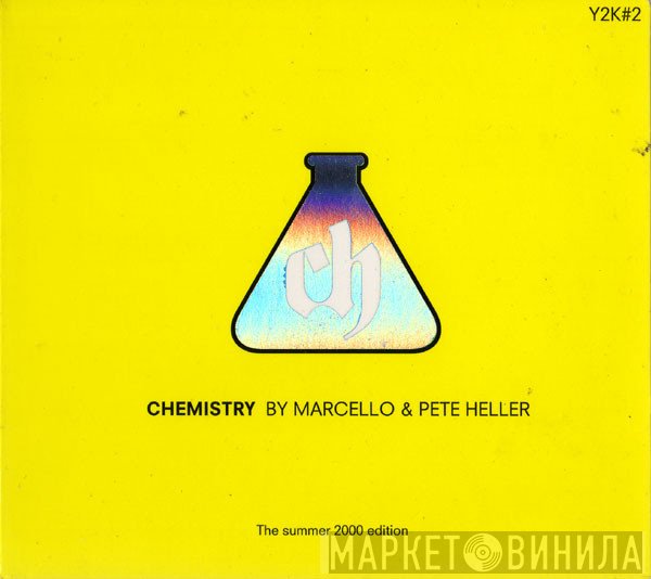 DJ Marcello, Pete Heller - Chemistry Y2K#2 - The Summer 2000 Edition