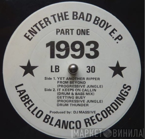 DJ Massive - Enter The Bad Boy E.P. Part One