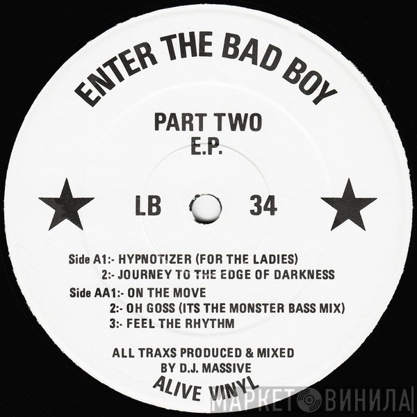 DJ Massive - Enter The Bad Boy Part 2 E.P.