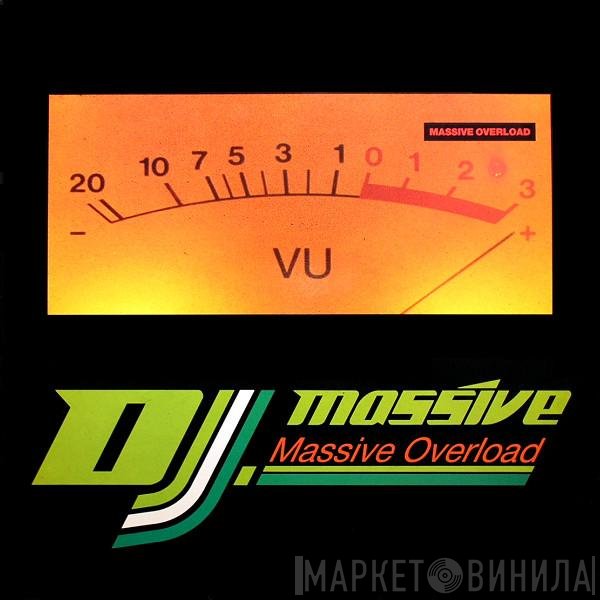 DJ Massive - Massive Overload