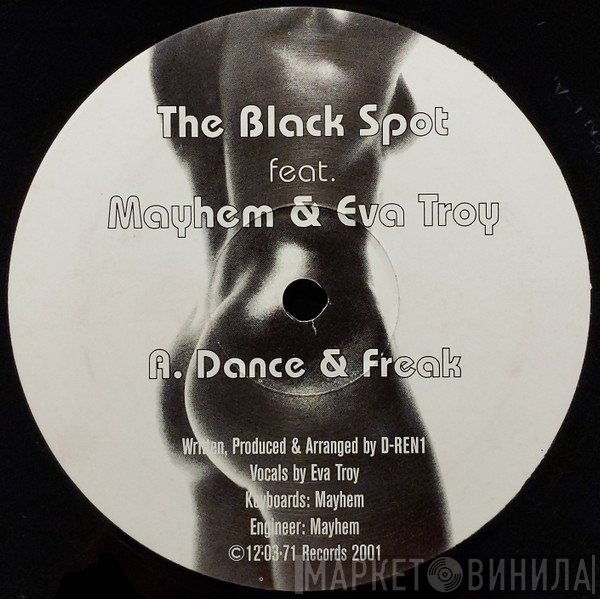 DJ Mayhem, Eva Troy, The Black Spot - Dance & Freak