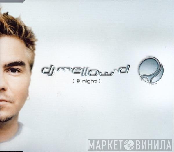 DJ Mellow-D  - @ Night