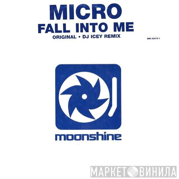 DJ Micro  - Fall Into Me
