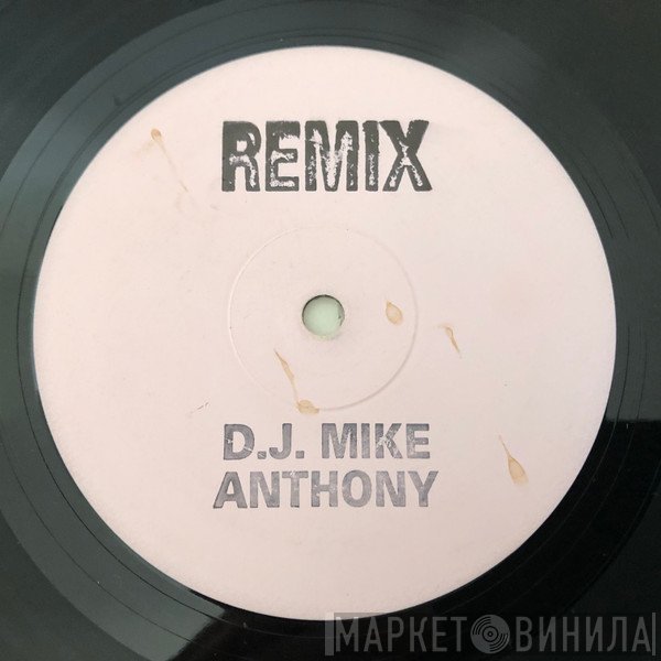 DJ Mike Anthony - Remix