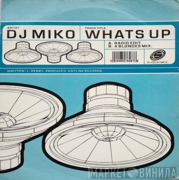 DJ Miko - What's Up