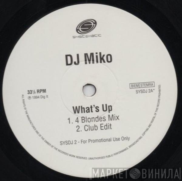 DJ Miko - What's Up