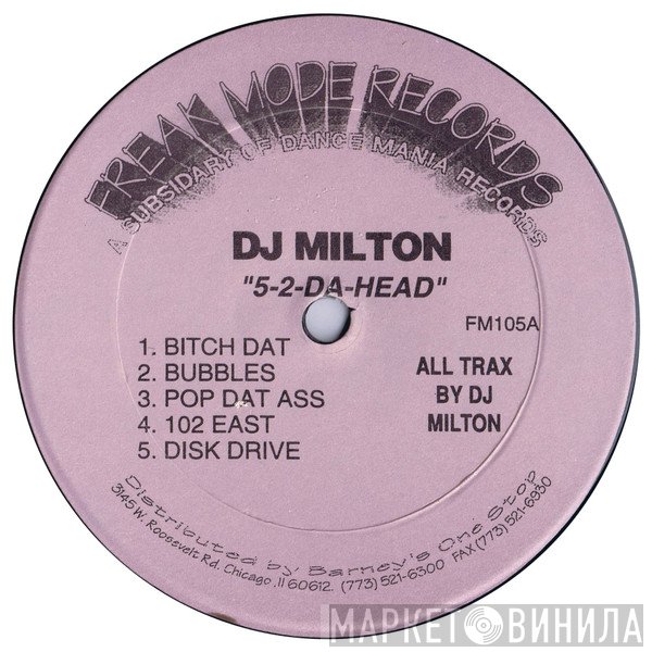 DJ Milton  - 5-2-Da-Head