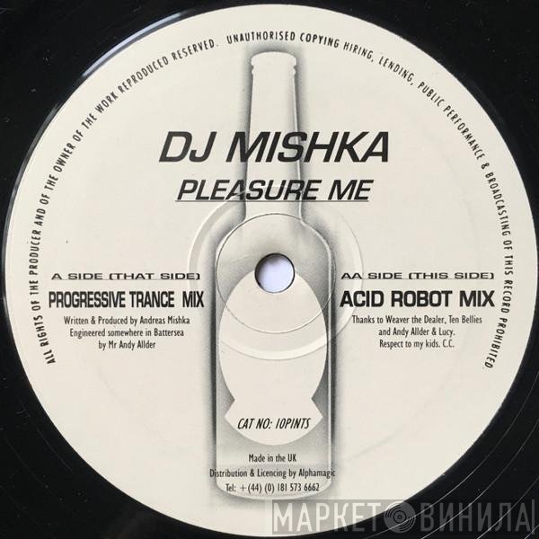DJ Mishka - Pleasure Me