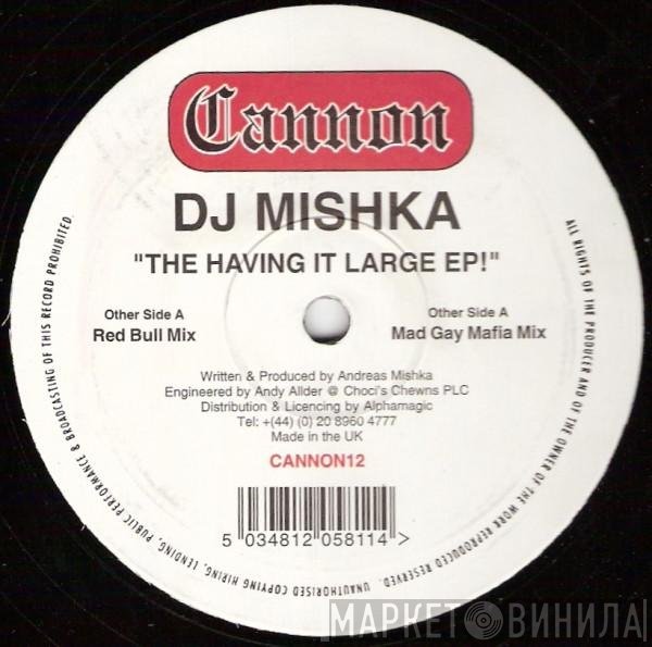 DJ Mishka - The Having It Large EP!