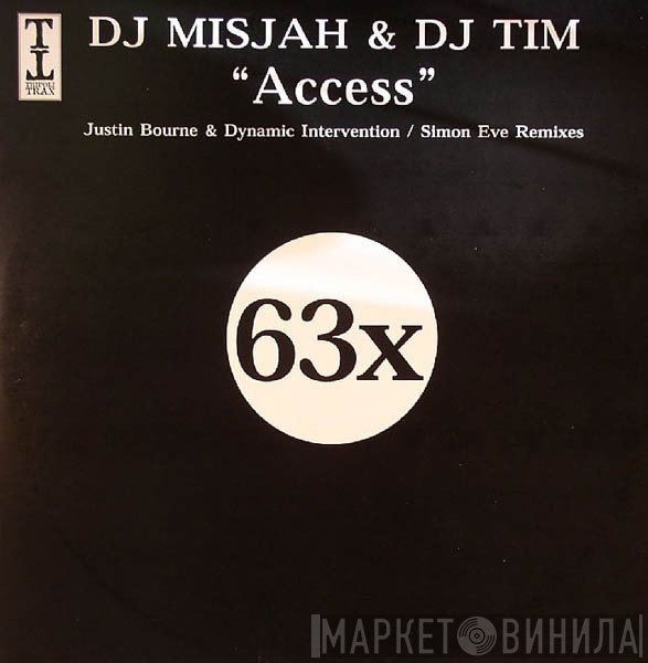 DJ Misjah &amp; DJ Tim - Access (Remixes)