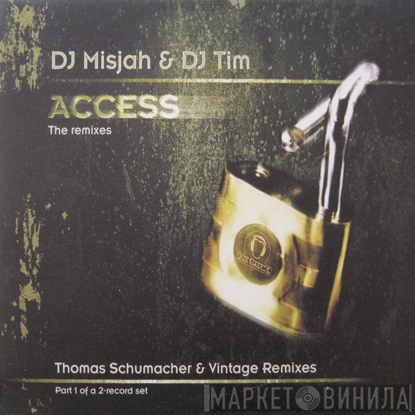 DJ Misjah & DJ Tim - Access (The Remixes)