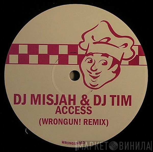 DJ Misjah & DJ Tim - Access (Wrongun! Remix)