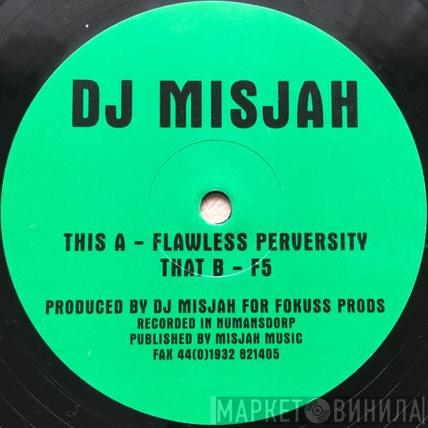 DJ Misjah - Flawless Perversity / F5